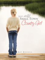 Just a Small Town Country Girl
