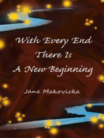 With Every End There Is a New Beginning