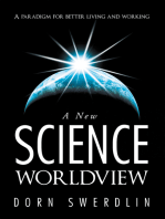 A New Science Worldview: A Paradigm for Better Living and Working