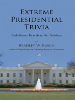 Extreme Presidential Trivia: Little-Known Facts About Our Presidents