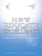 How to Educate All for Excellence: Excellent Learners’ 7 Deepest Educational Needs