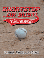 Shortstop … or Bust!: The Traveling Tales of Youth Baseball