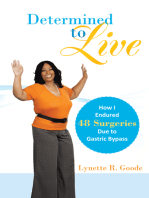 Determined to Live: How I Endured 48 Surgeries Due to Gastric Bypass