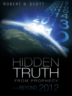 Hidden Truth from Prophecy—Beyond 2012