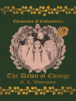Chronicles of Collandonia: The Dawn of Change