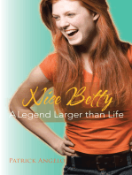 Nice Betty: A Legend Larger Than Life