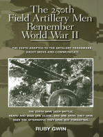 The 250Th Field Artillery Men Remember World War Ii: The 250Th Adapted to the Artillery Trademark: Shoot-Move-And-Communicate