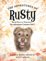 The Adventures of Rusty: Rusty Goes to Tennessee the Adventures Continue Vol.4