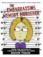 The Embarasing Memory Murderer