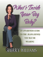 What's Inside Your Bag Baby?: An Awareness Guide to the Jeans (Genes) You May Be Wearing