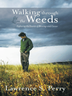 Walking Through the Weeds: Exploring the Source of Blessings and Curses