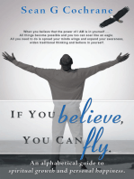 If You Believe, You Can Fly.