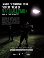 Living in the Shadow of Being the Best Friend of Marshall Faulk Hall of Fame Inductee: The True Story of Two Childhood Friends Mark Bruno and Marshall Faulk
