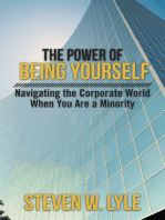 The Power of Being Yourself: Navigating the Corporate World When You Are a Minority