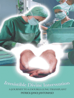 Irresistible Divine Intervention: A Journey to a Double-Lung Transplant