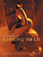 Millions of Reasons to Lie