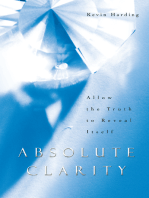 Absolute Clarity: Allow the Truth to Reveal Itself