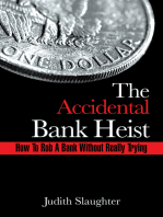 The Accidental Bank Heist