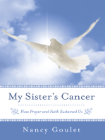 My Sister's Cancer: How Prayer and Faith Sustained Us