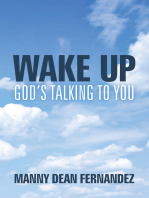 Wake Up—God’s Talking to You