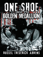 One Shoe and the Golden Medallion