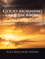 Good Morning Lake Jackson, Volume Ii