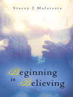 Beginning Is Believing