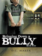 Bringing Down a Bully