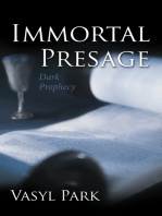 Immortal Presage: Dark Prophecy