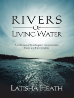 Rivers of Living Water: A Collection of God-Inspired Commentaries, Essays and Interpretations