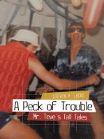 A Peck of Trouble: Mr. Teve’S Tall Tales