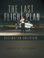 The Last Flight Plan: Destination, Uncertain...