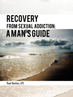 Recovery from Sexual Addiction: a Man’S Guide