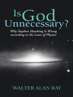 Is God Unnecessary?: Why Stephen Hawking Is Wrong According to the Laws of Physics