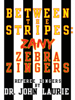 Between the Stripes: Zany Zebra Zingers
