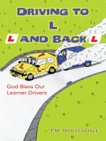 Driving to L and Back: God Bless Our Learner Drivers