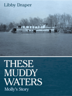 These Muddy Waters: Molly’S Story