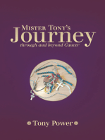 Mister Tony’S Journey Through and Beyond Cancer