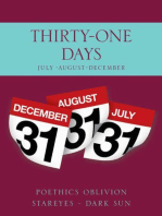 Thirty-One Days: July August December