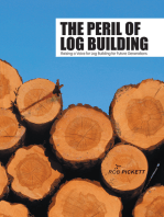 The Peril of Log Building: Raising a Voice for Log Building for Future Generations