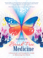 Breakfree Medicine: A Systematic and Integrative Guide to Balancing Your Body