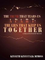The Truth That Tears Us Apart; the Lies That Keep Us Together: A Relationship Book
