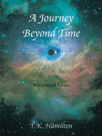 A Journey Beyond Time: Recovered Lives