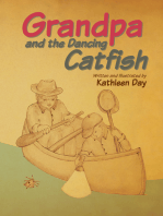 Grandpa and the Dancing Catfish