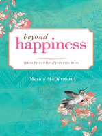 Beyond Happiness: The 12 Principles of Enduring Bliss