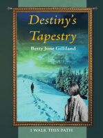 Destiny’S Tapestry: I Walk This Path