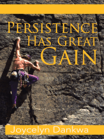 Persistence Has Great Gain