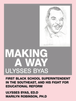 Making a Way: Ulysses Byas, First Black School Superintendent in the Southeast, and His Fight for Educational Reform