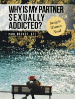 Why Is My Partner Sexually Addicted?: Insight Women Need