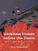 Darkness Comes Before the Dawn: Book  Four of the Karina Series